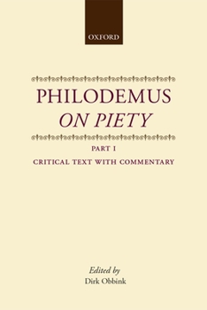 Hardcover Philodemus on Piety: Critical Text with Commentary Part 1 Book