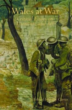 Paperback Wales at War: Critical Essays on Literature and Art Book