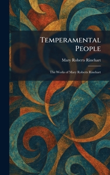 Hardcover Temperamental People: The Works of Mary Roberts Rinehart Book