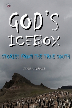 Paperback God's Icebox: Stories From The True South Book