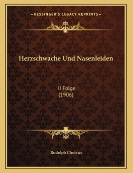 Paperback Herzschwache Und Nasenleiden: II Folge (1906) [German] Book