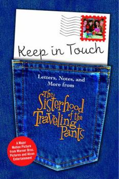 Paperback Keep in Touch: Letters, Notes, and More from the Sisterhood of the Traveling Pants Book