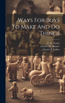 Hardcover Ways For Boys To Make And Do Things Book