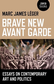 Paperback Brave New Avant Garde Book