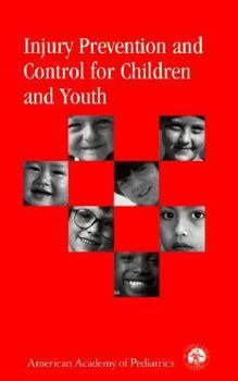 Paperback Injury Prevention and Control for Children and Youth Book