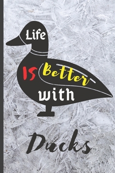 Paperback Blank Vegan Recipe Book to Write In - Life Is Better With Ducks: Funny Blank Vegan Vegetarian CookBook For Everyone - Men, Dad, Son, Chefs, Kids, Daug Book