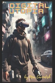 Paperback Digital Utopia: Fiction or Premonition? Book