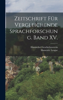 Hardcover Zeitschrift für vergleichende Sprachforschung. Band XV. [German] Book