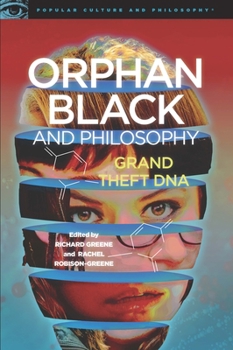 Paperback Orphan Black and Philosophy: Grand Theft DNA Book