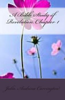 Paperback A Bible Study of Revelation Chapter 1 Book
