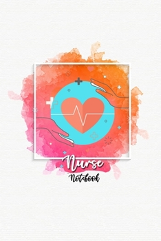 Nurse Notebook: Notebook lined | Planner | Oragnizer | Journal | Composition Book | Notes & Appointments | 2 columns | 160 P. | 6" x 9" | care Aquarell Cover