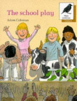 Paperback Oxford Reading Tree: Stages 8-11: More Jackdaws Anthologies: The School Play Book