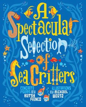 Library Binding A Spectacular Selection of Sea Critters Book