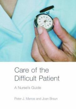 Paperback Care of the Difficult Patient: A Nurse's Guide Book