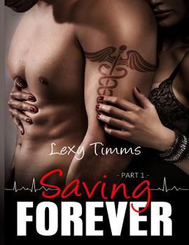 Saving Forever - Part 1 - Book #1 of the Saving Forever