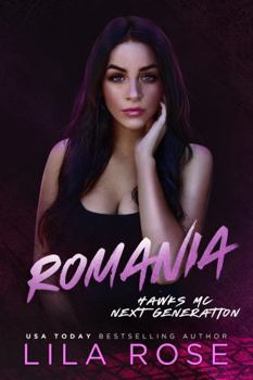 Romania - Book #5 of the Hawks MC: Next Generation