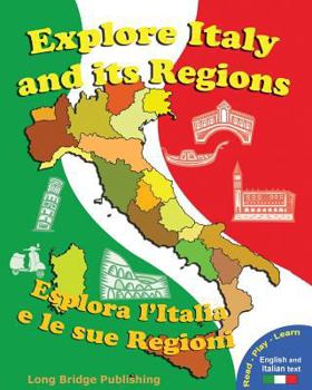 Paperback Explore Italy and Its Regions - Esplora L'Italia E Le Sue Regioni: Handbook/Workbook with Language Activities, Maps, and Tests (Bilingual Edition: Ita [Italian] [Large Print] Book