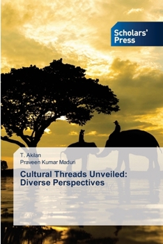 Paperback Cultural Threads Unveiled: Diverse Perspectives Book