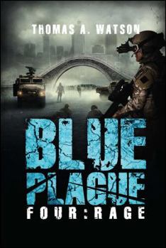 Paperback Blue Plague: Rage (Blue Plague Book 4) Book