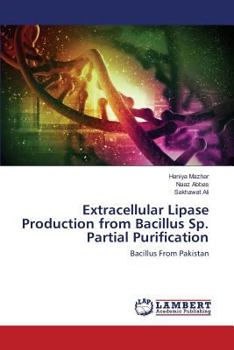 Paperback Extracellular Lipase Production from Bacillus Sp. Partial Purification Book