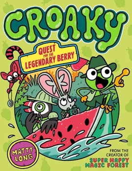 Paperback Croaky: Quest for the Legendary Berry: Volume 2 Book