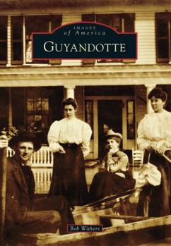 Guyandotte - Book  of the Images of America: West Virginia