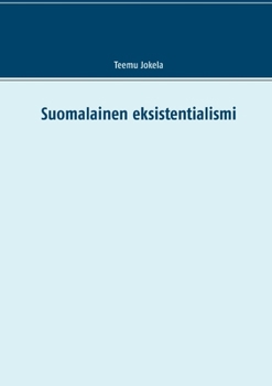 Paperback Suomalainen eksistentialismi [Finnish] Book
