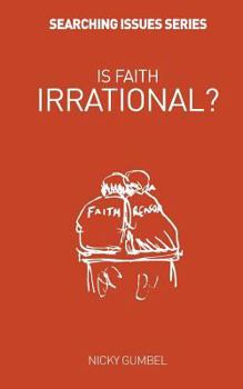 Paperback Is Faith Irrational? (Searching Issues) Book