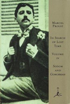 Hardcover In Search of Lost Time, Volume 4: Sodom and Gomorrah (In Search of Lost Time, 4) Book