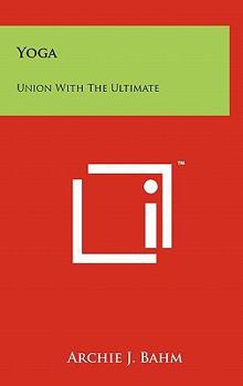 Hardcover Yoga: Union With The Ultimate Book