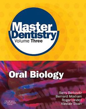 Paperback Master Dentistry Volume 3 Oral Biology: Oral Anatomy, Histology, Physiology and Biochemistry Book