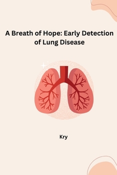 Paperback A Breath of Hope: Early Detection of Lung Disease Book