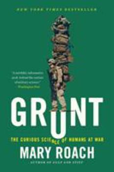 Paperback Grunt: The Curious Science of Humans at War Book