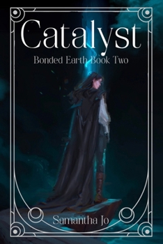 Paperback Catalyst: Bonded Earth Book Two Book
