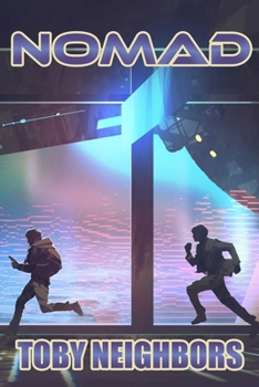 Nomad: A Sci-Fi Superhero Adventure (The Jack Hammer Adventures)