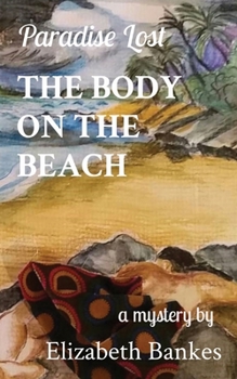 Paperback The Body on the Beach: Paradise Lost Book