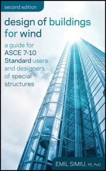 Hardcover Design of Buildings for Wind: A Guide for ASCE 7-10 Standard Users and Designers of Special Structures Book