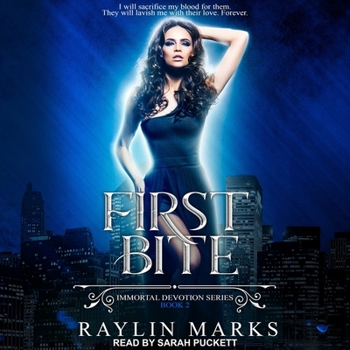 First Bite: A Reverse Harem Immortal Devotion Series - Book #2 of the Immortal Devotion