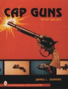 Paperback Cap Guns: With Values Book