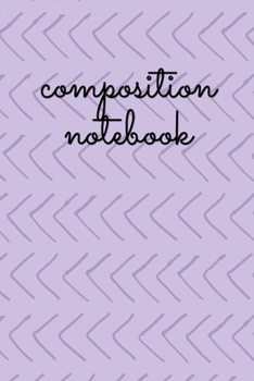 Paperback Composition Notebook: College Ruled 6" x 9" Lovely Writing Notes Journal, Office, Kids, School and college student. Book