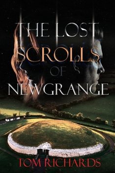 Paperback The Lost Scrolls of Newgrange Book