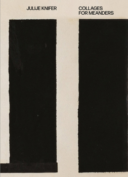 Hardcover Julije Knifer: Collages for Meanders Book