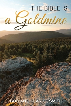 Paperback The Bible is a Goldmine Book