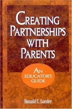 Hardcover Creating Partnerships with Parents: An Educator's Guide Book