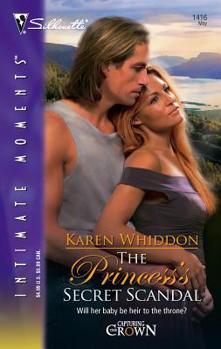 The Princess's Secret Scandal - Book #2 of the Capturing the Crown