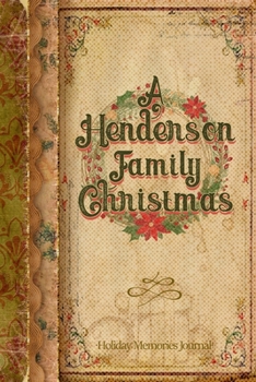Paperback A Henderson Family Christmas: Holiday Memories Journal Book