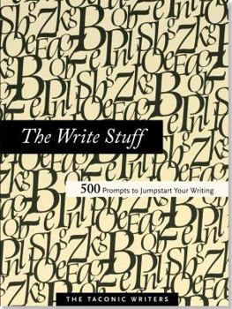 Hardcover The Write Stuff: 500 Prompts to Jumpstart Your Writing Book