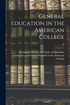 Paperback General Education in the American College; 38 Book