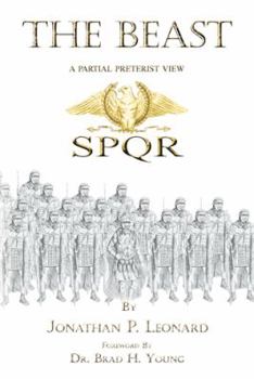 Paperback The Beast: A Partial Preterist View Book