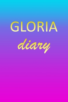 Paperback Gloria: Journal Diary - Personalized First Name Personal Writing - Letter G Blue Purple Pink Gold Effect Cover - Daily Diaries Book